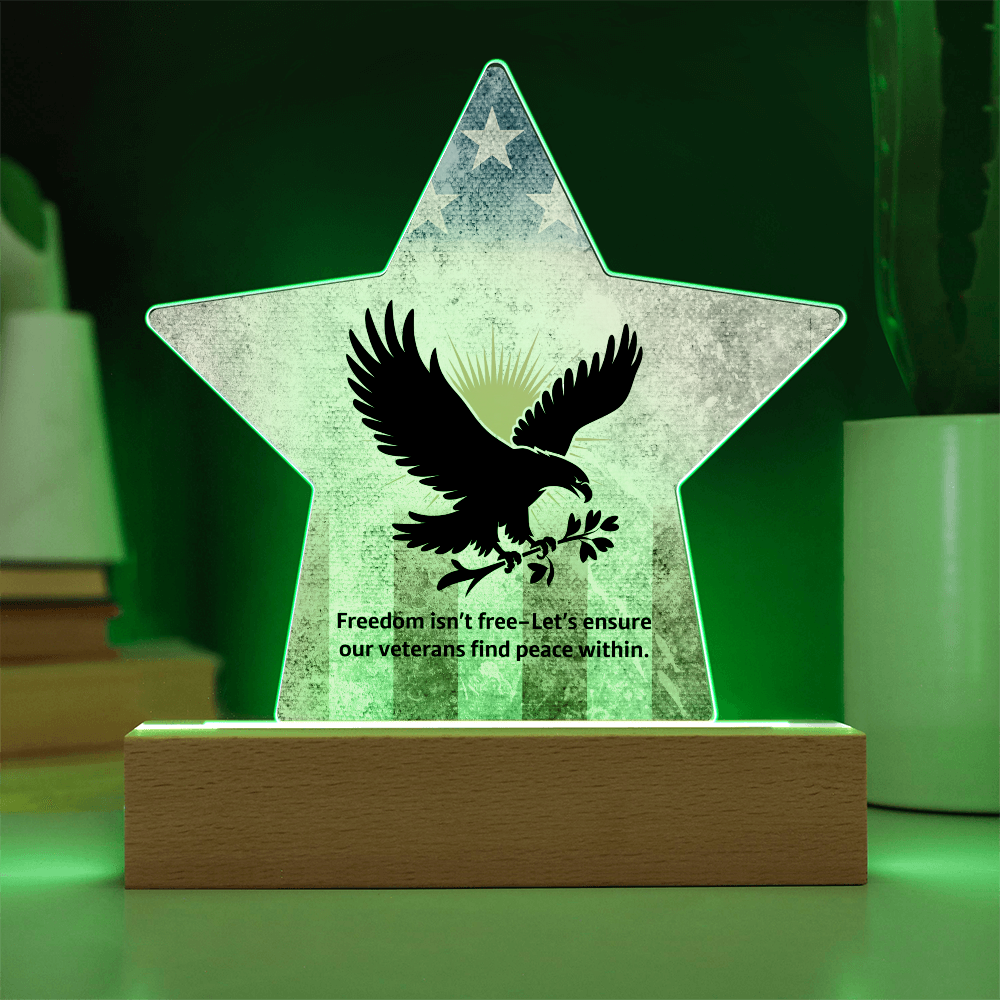Freedom Isn't Free: Printed Star 7" Acrylic Plaque: Honoring Heroes & Promoting Mental Health Awareness