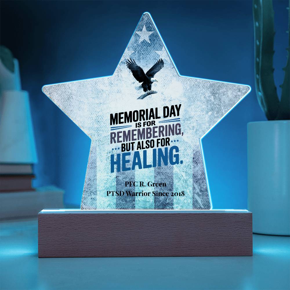 Memorial Day Is For Remembering Star Plaque, Custom Veteran Tribute & PTSD Support - MySisterIsASurvivor
