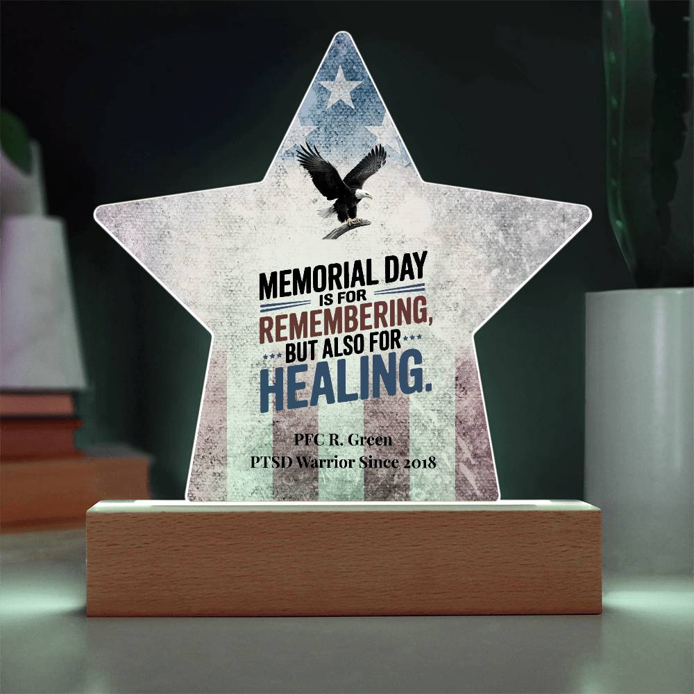 Memorial Day Is For Remembering Star Plaque, Custom Veteran Tribute & PTSD Support - MySisterIsASurvivor