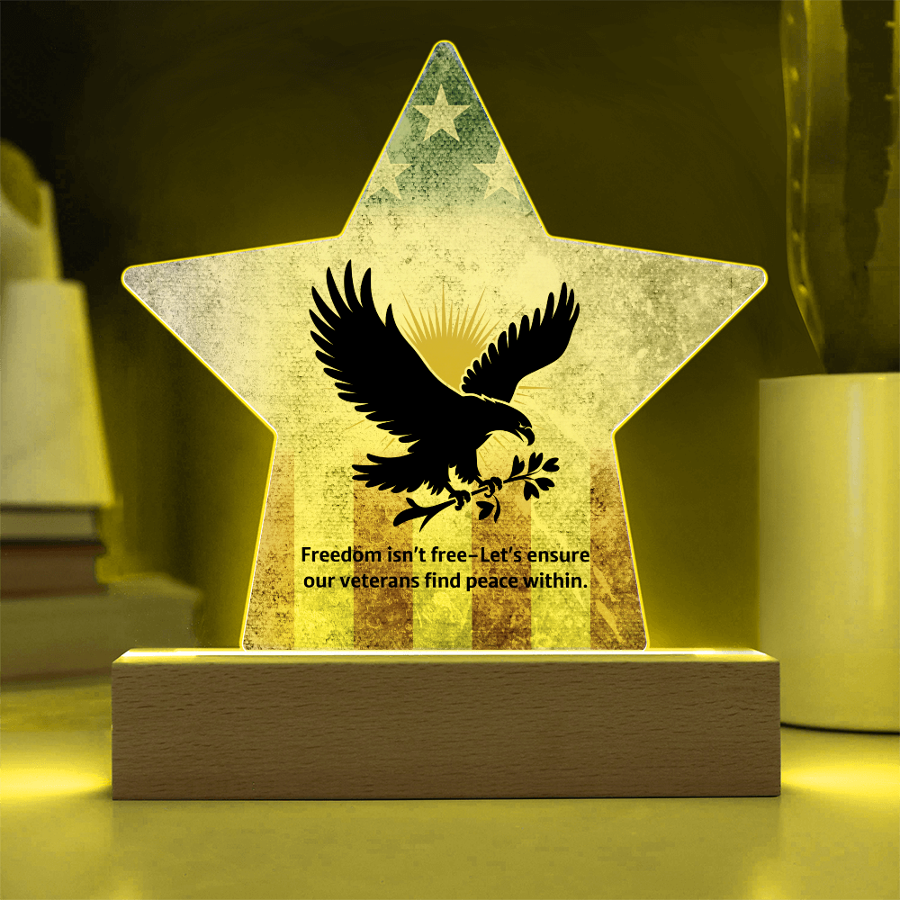 Freedom Isn't Free: Printed Star 7" Acrylic Plaque: Honoring Heroes & Promoting Mental Health Awareness