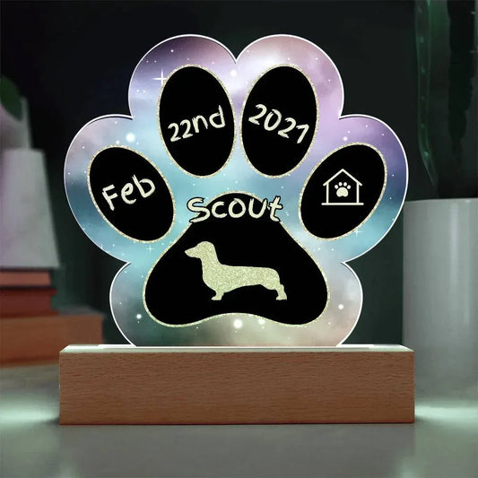 Shop our dachshund personalized dog gotcha day acrylic paw print plaque featuring the Battery Powered LED Base style option from MySisterIsASurvivor.