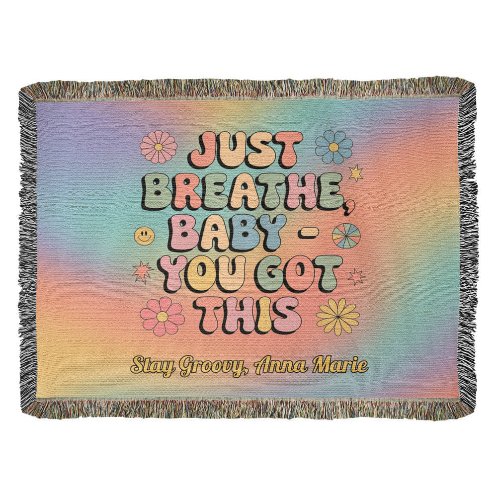 Just Breathe Baby You Got This woven blanket with retro mental health message and custom name option