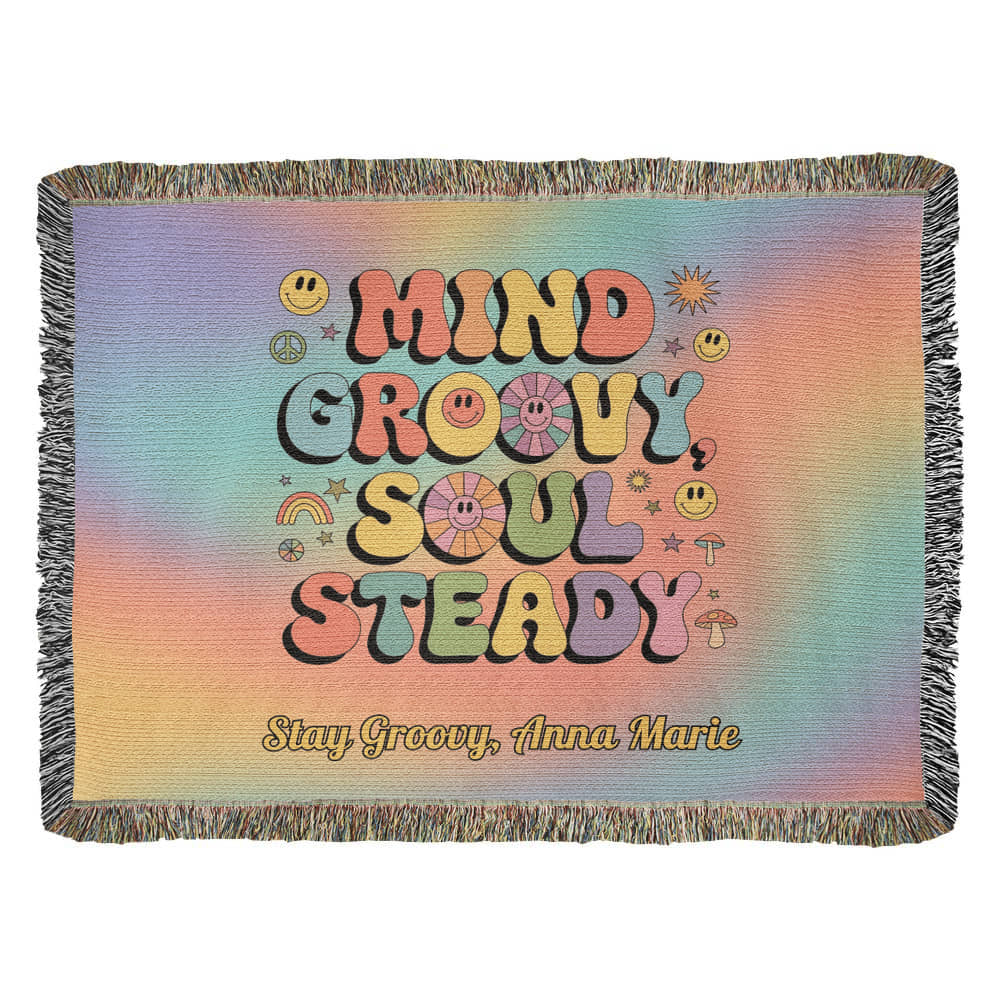 Mind Groovy, Soul Steady personalized woven blanket, retro mental health throw for comfort & calm - MySisterIsASurvivor
