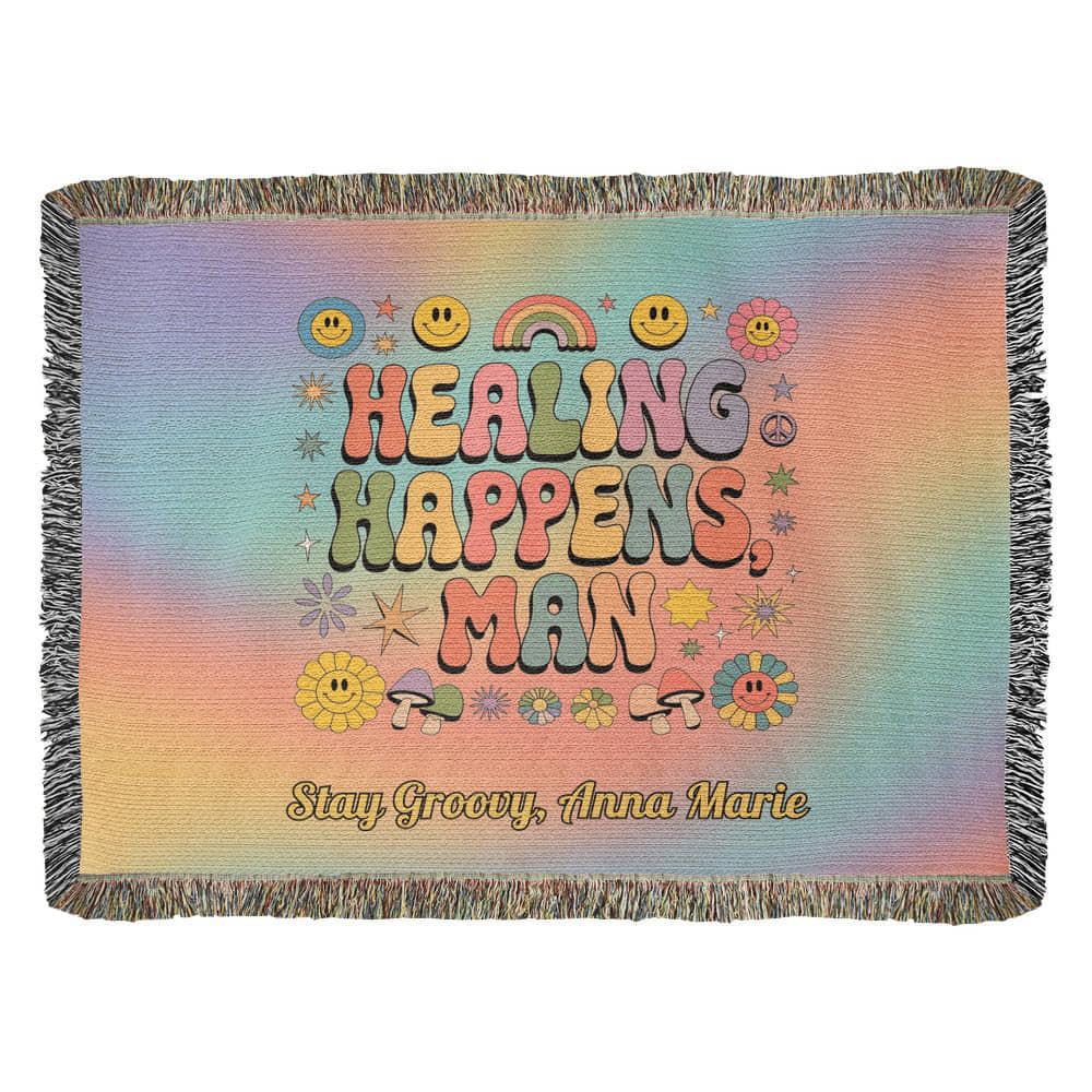 Healing Happens Man groovy affirmation blanket personalized for emotional wellness and mental health support