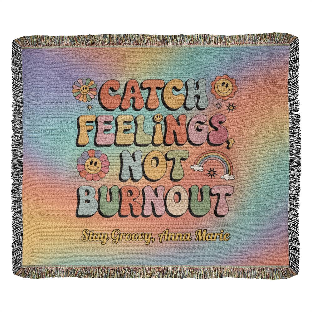 Catch Feelings Not Burnout personalized woven blanket with retro mental health affirmation in bold colorful design