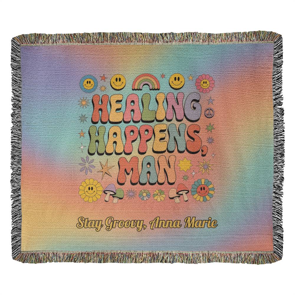 Healing Happens Man groovy affirmation blanket personalized for emotional wellness and mental health support