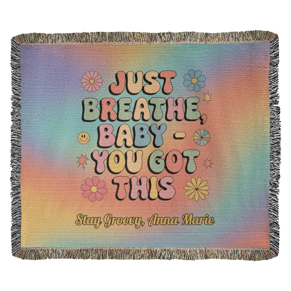 Just Breathe Baby You Got This woven blanket with retro mental health message and custom name option