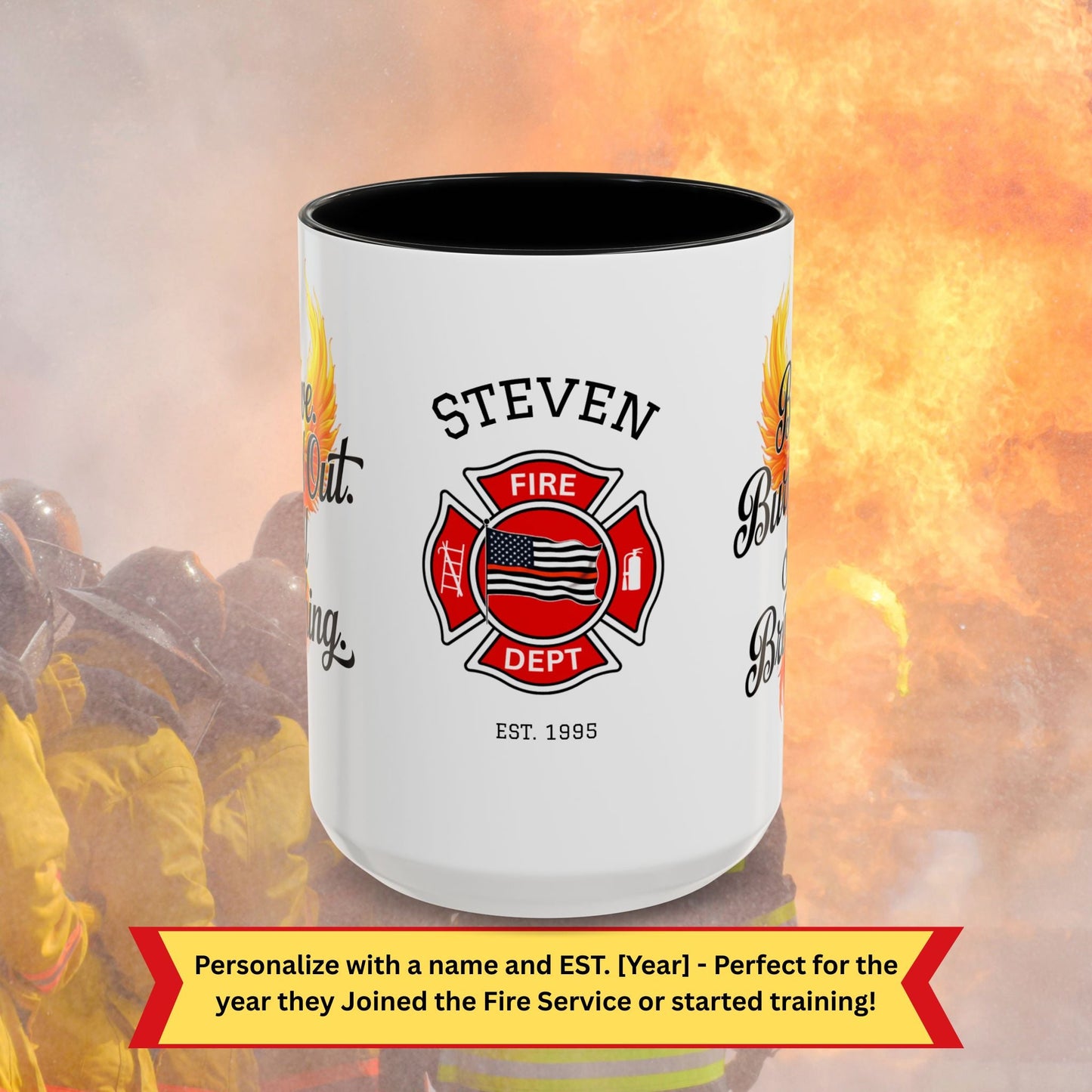Brave. Burned Out. Still Breathing firefighter support mug with bold mental health message