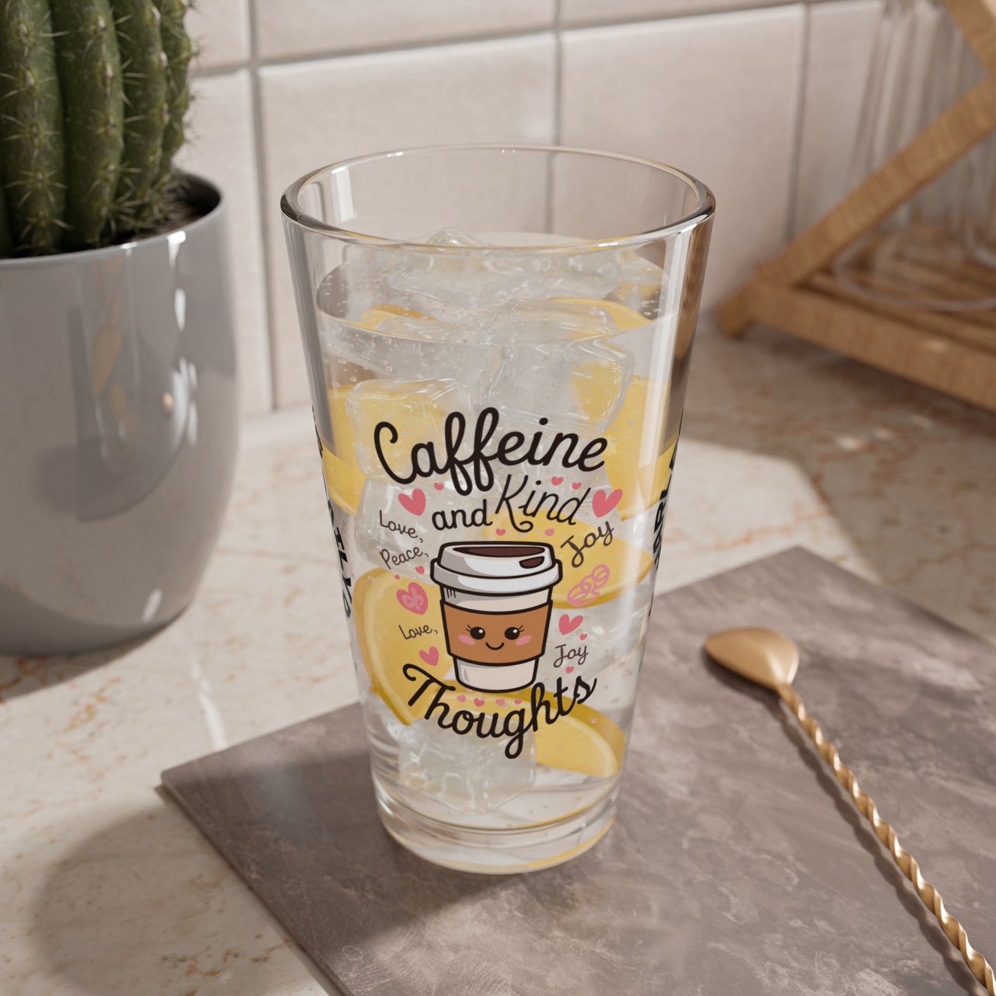 "Caffeine And Kind Thoughts" personalized funny pint glass with humor and daily doses of self-care and positivity.