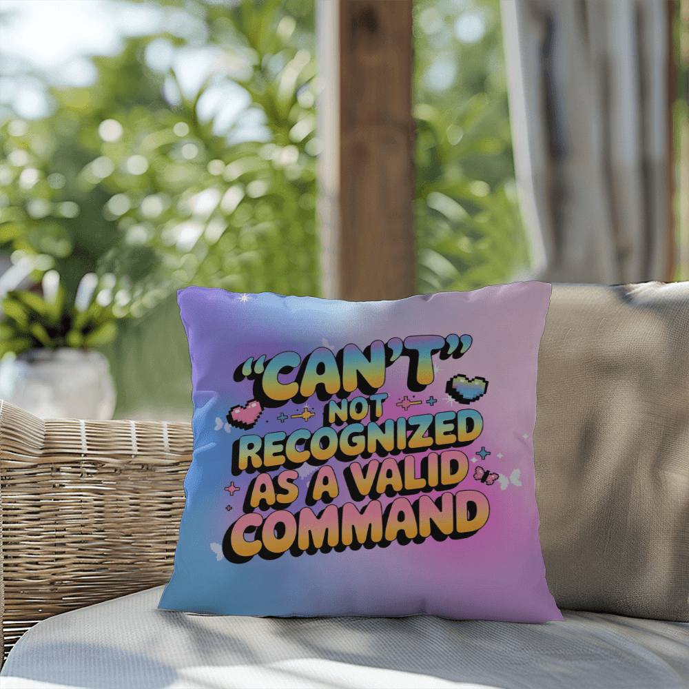 “Can’t” Not Recognized as a Valid Command Y2K mental health pillow custom name - MySisterIsASurvivor