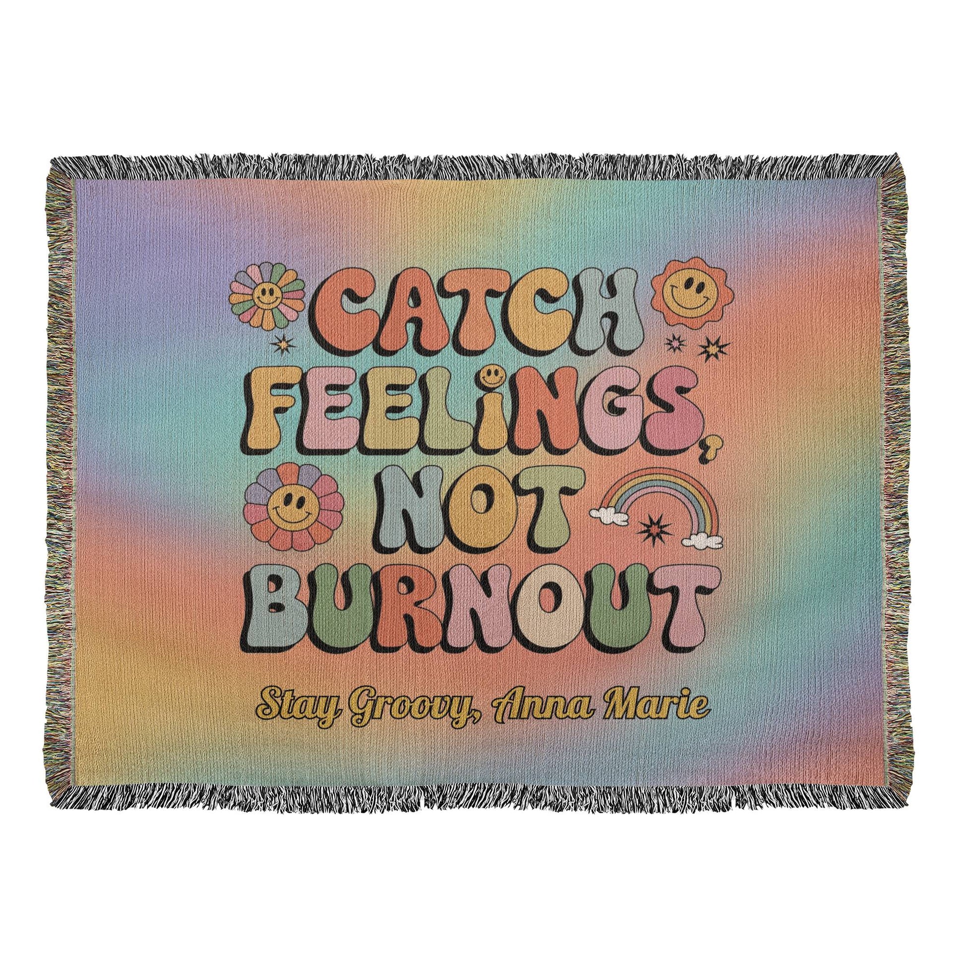 Catch Feelings Not Burnout Personalized Blanket - Retro Mental Health Affirmation Throw - MySisterIsASurvivor