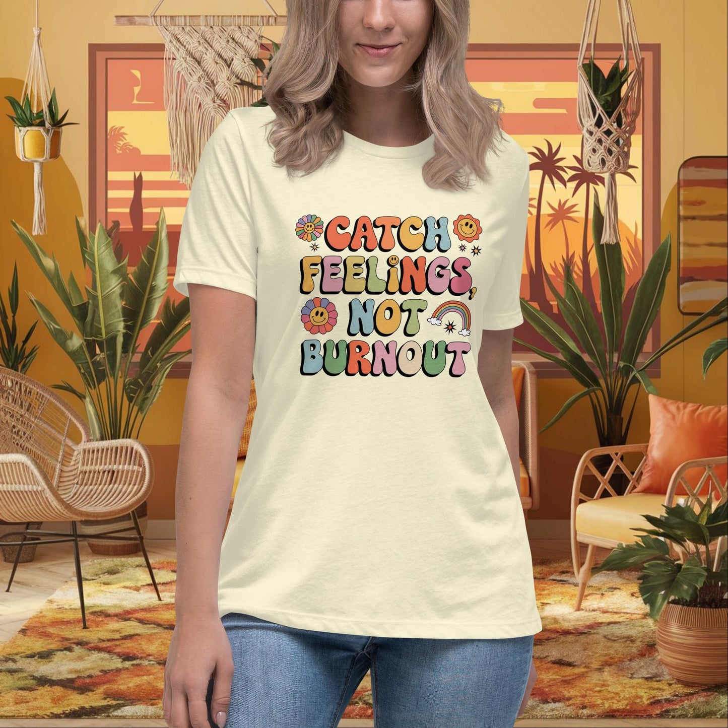 Catch Feelings Not Burnout Women's Relaxed T-Shirt - Personalized Mental Health Tee - MySisterIsASurvivor