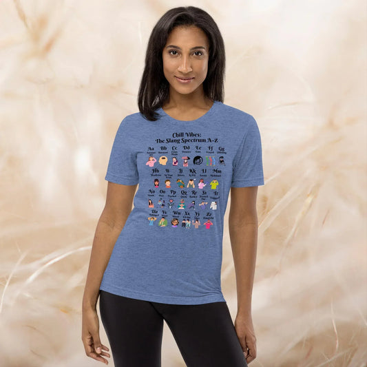 Chill Vibes The Slang Spectrum A - Z T-Shirt - Personalized Self - Care Shirt, Anxiety Relief, Therapy Gift, Positive Vibes Tee - MySisterIsASurvivor