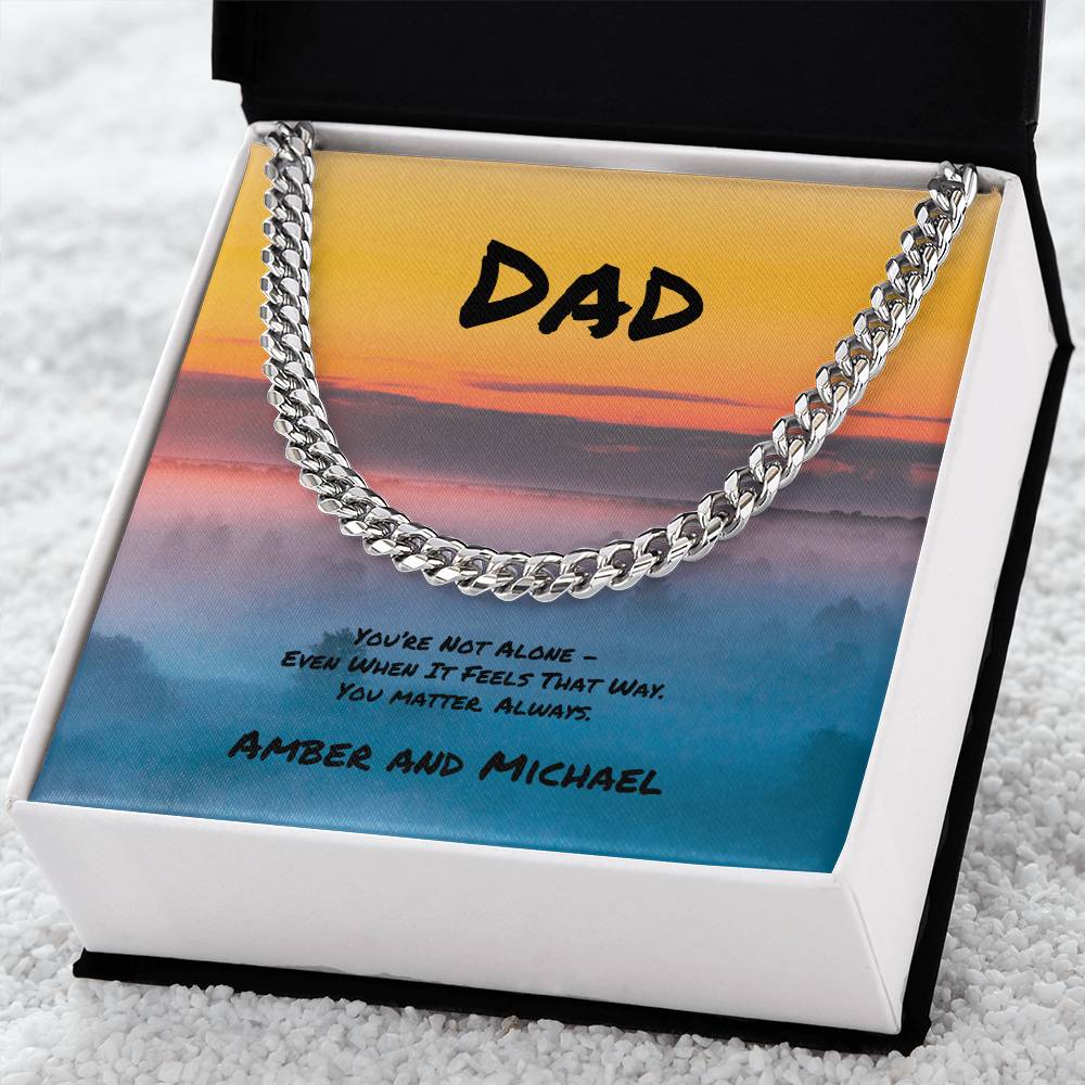 You’re Not Alone Cuban Link Necklace, Thoughtful Gift for Loved Ones Who Support You - MySisterIsASurvivor