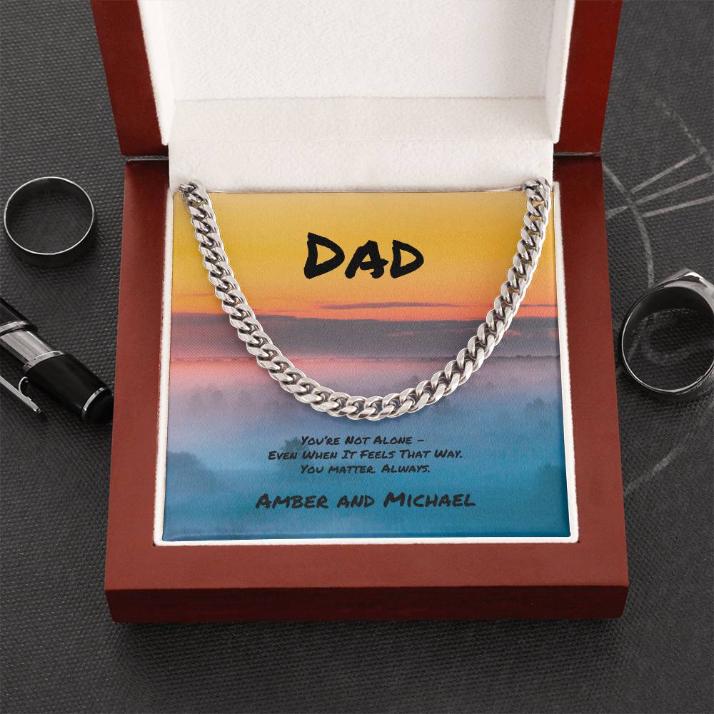 You’re Not Alone Cuban Link Necklace, Thoughtful Gift for Loved Ones Who Support You - MySisterIsASurvivor