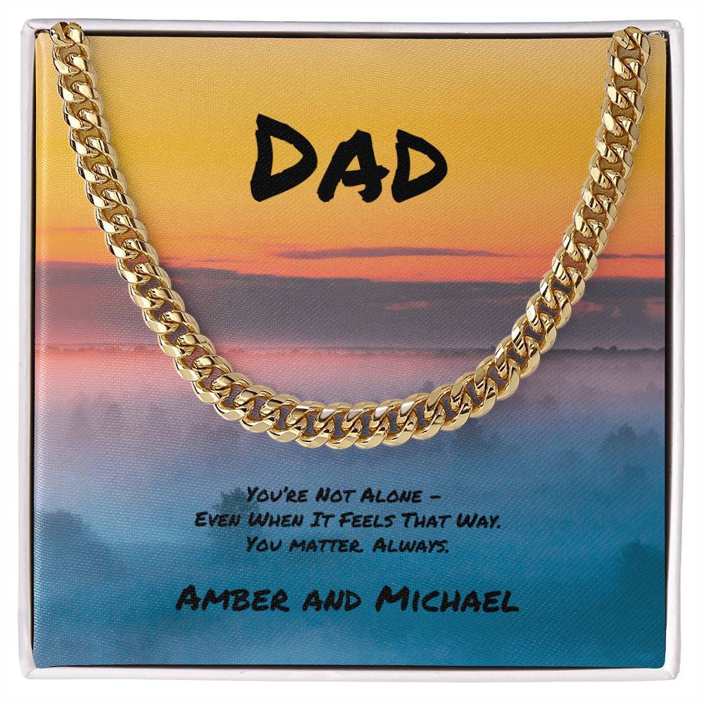 You’re Not Alone Cuban Link Necklace, Thoughtful Gift for Loved Ones Who Support You - MySisterIsASurvivor