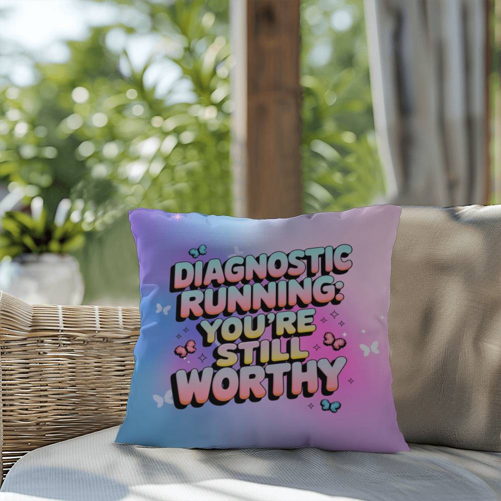 Diagnostic Running You’re Still Worthy Y2K support pillow custom name - MySisterIsASurvivor