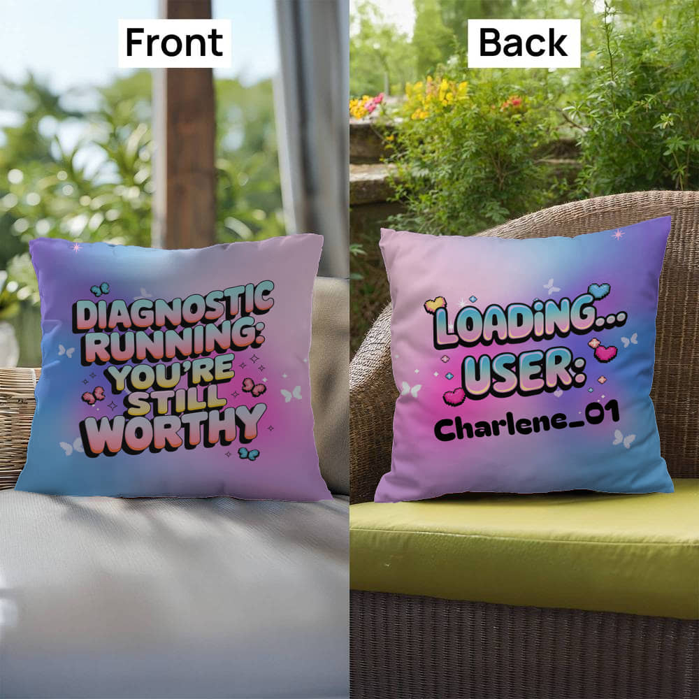 Diagnostic Running You’re Still Worthy Y2K support pillow custom name - MySisterIsASurvivor