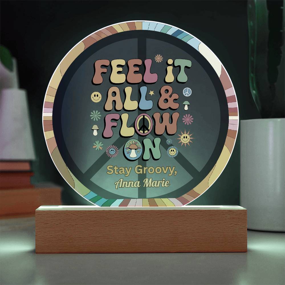 Feel It All & Flow On 7" LED Acrylic Plaque - Emotional Healing, Mental Health Gift Decor - MySisterIsASurvivor