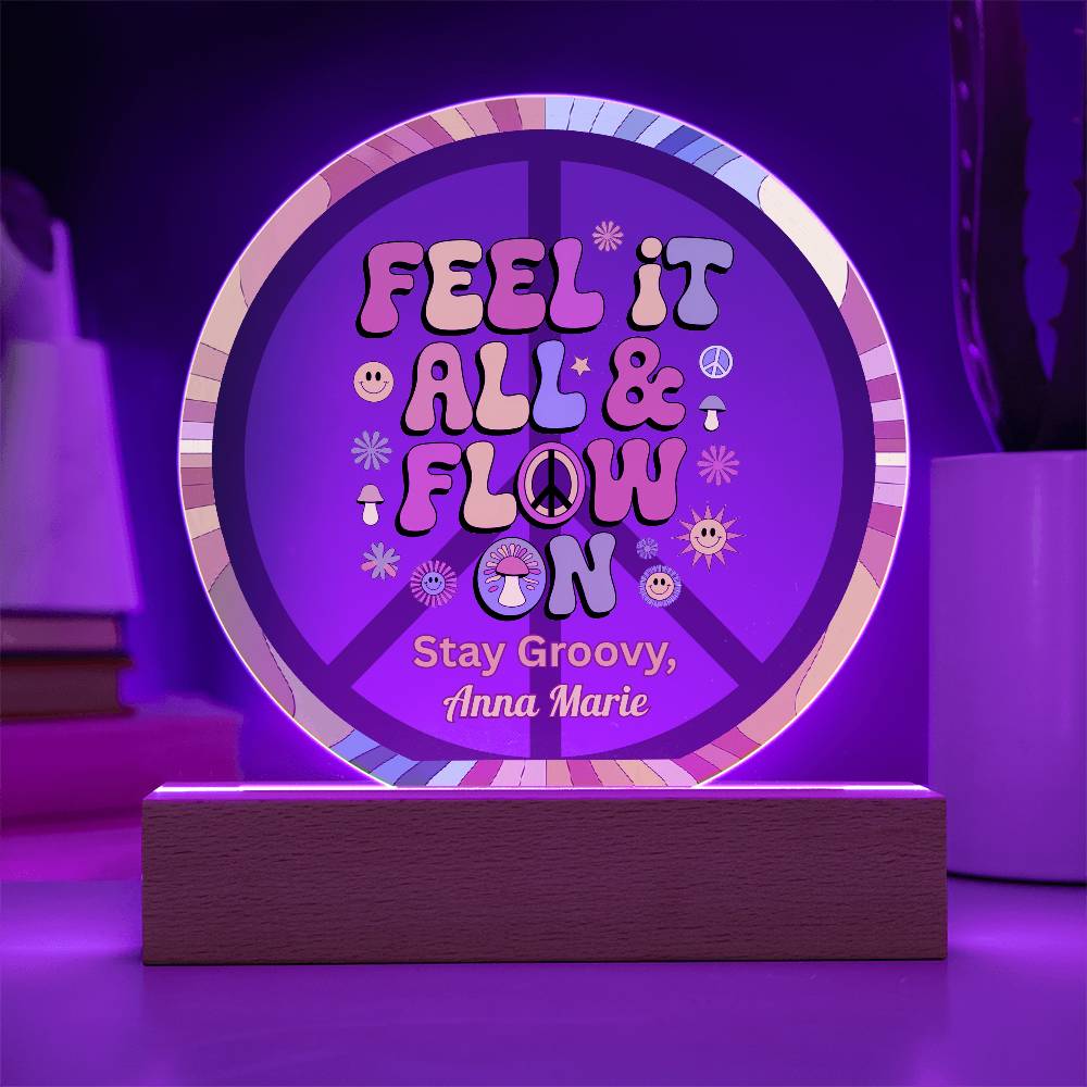 Feel It All & Flow On 7" LED Acrylic Plaque - Emotional Healing, Mental Health Gift Decor - MySisterIsASurvivor