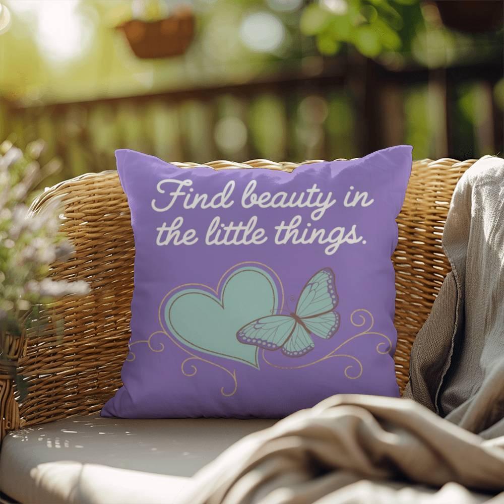 Shop our premium find beauty in the little things self care pillow from MySisterIsASurvivor.