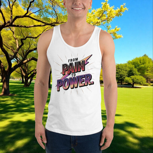 From Pain to Power quote unisex tank top for survivors, healing, strength, empowerment, and domestic violence awareness