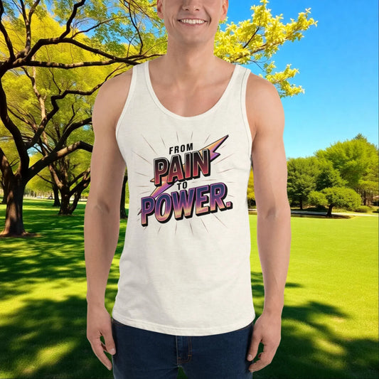 From Pain to Power quote unisex tank top for survivors, healing, strength, empowerment, and domestic violence awareness