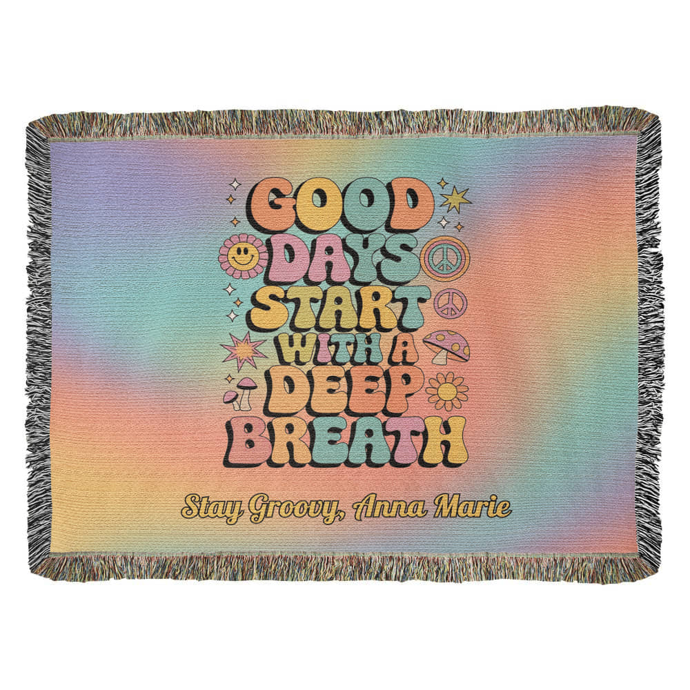 Good Days Start with a Deep Breath - Personalized Woven Blanket, Mental Health Support Throw - MySisterIsASurvivor