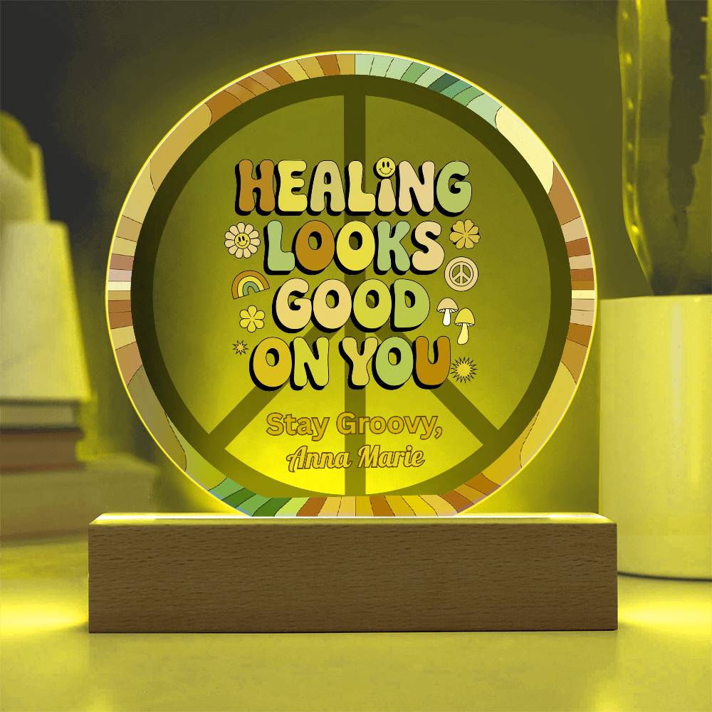 Healing Looks Good on You 7" LED Acrylic Plaque - Confidence Boost Mental Health Gift - MySisterIsASurvivor