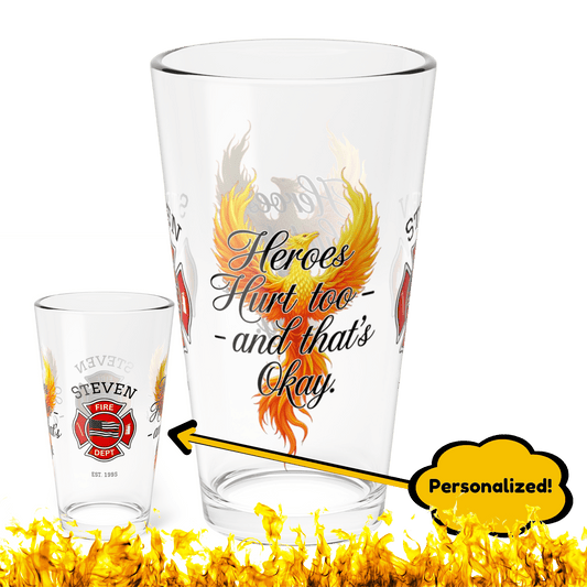 Heroes hurt too – pint glass supporting firefighters carrying hidden emotional battles and stress. - MySisterIsASurvivor