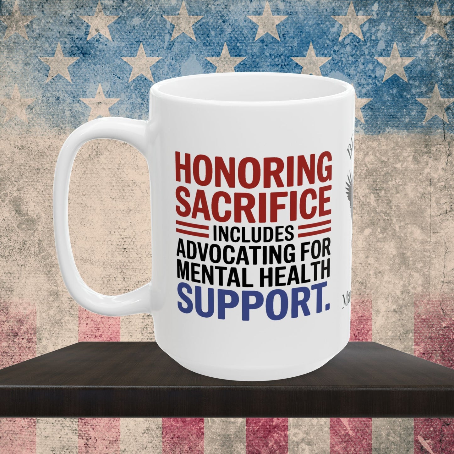 Honoring Sacrifice custom Memorial Day mug - PTSD support, military tribute for veterans