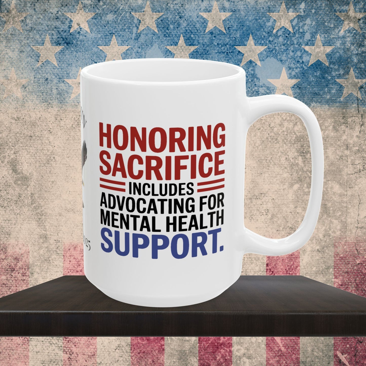 Honoring Sacrifice custom Memorial Day mug - PTSD support, military tribute for veterans