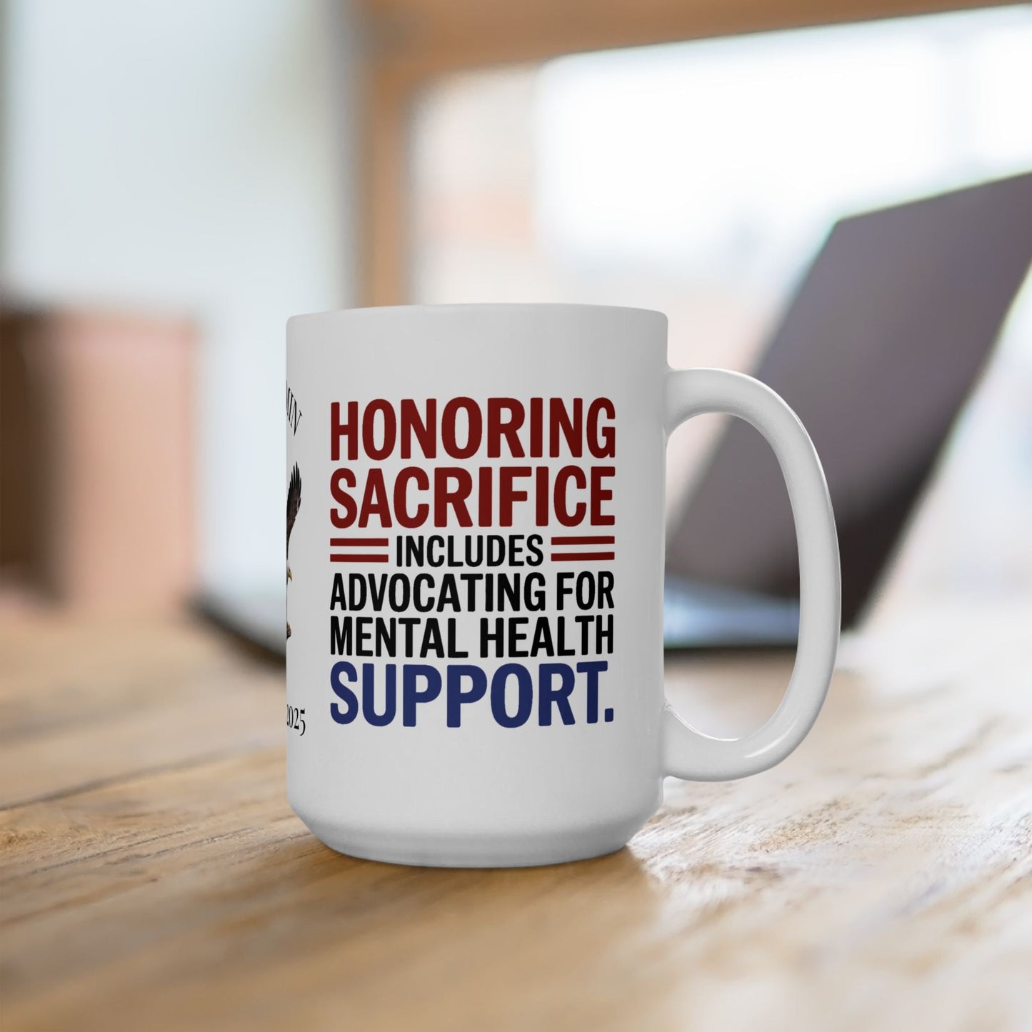Honoring Sacrifice custom Memorial Day mug - PTSD support, military tribute for veterans