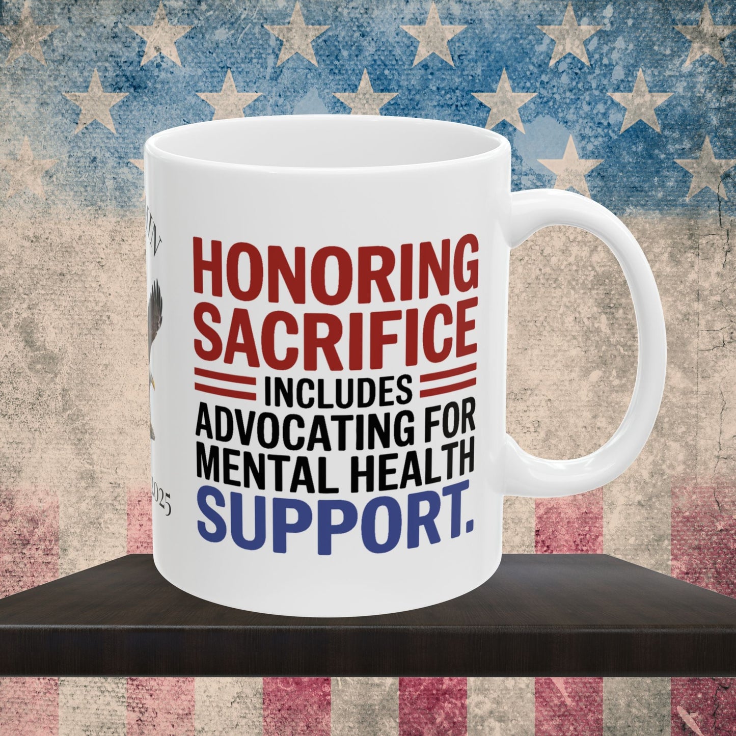Honoring Sacrifice custom Memorial Day mug - PTSD support, military tribute for veterans