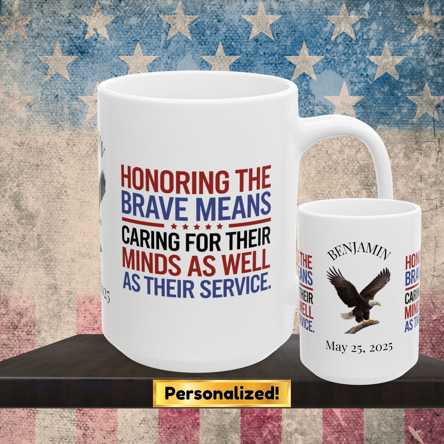 Custom Memorial Day mug with Honoring The Brave - PTSD support, veteran remembrance