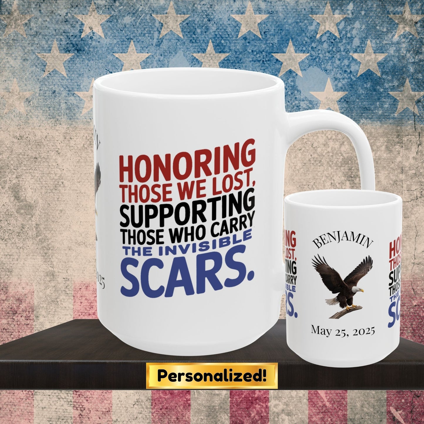 Personalized Memorial Day mug with Honoring Those We Lost - PTSD support, veteran memorial tribute
