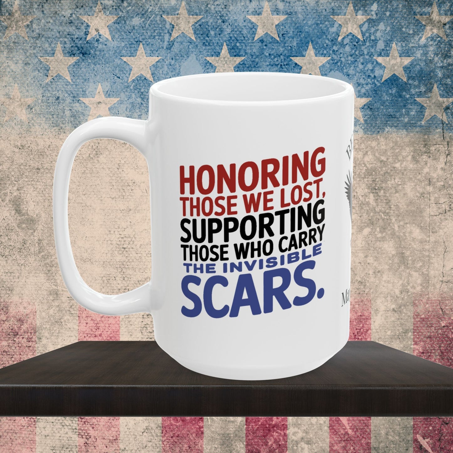 Personalized Memorial Day mug with Honoring Those We Lost - PTSD support, veteran memorial tribute