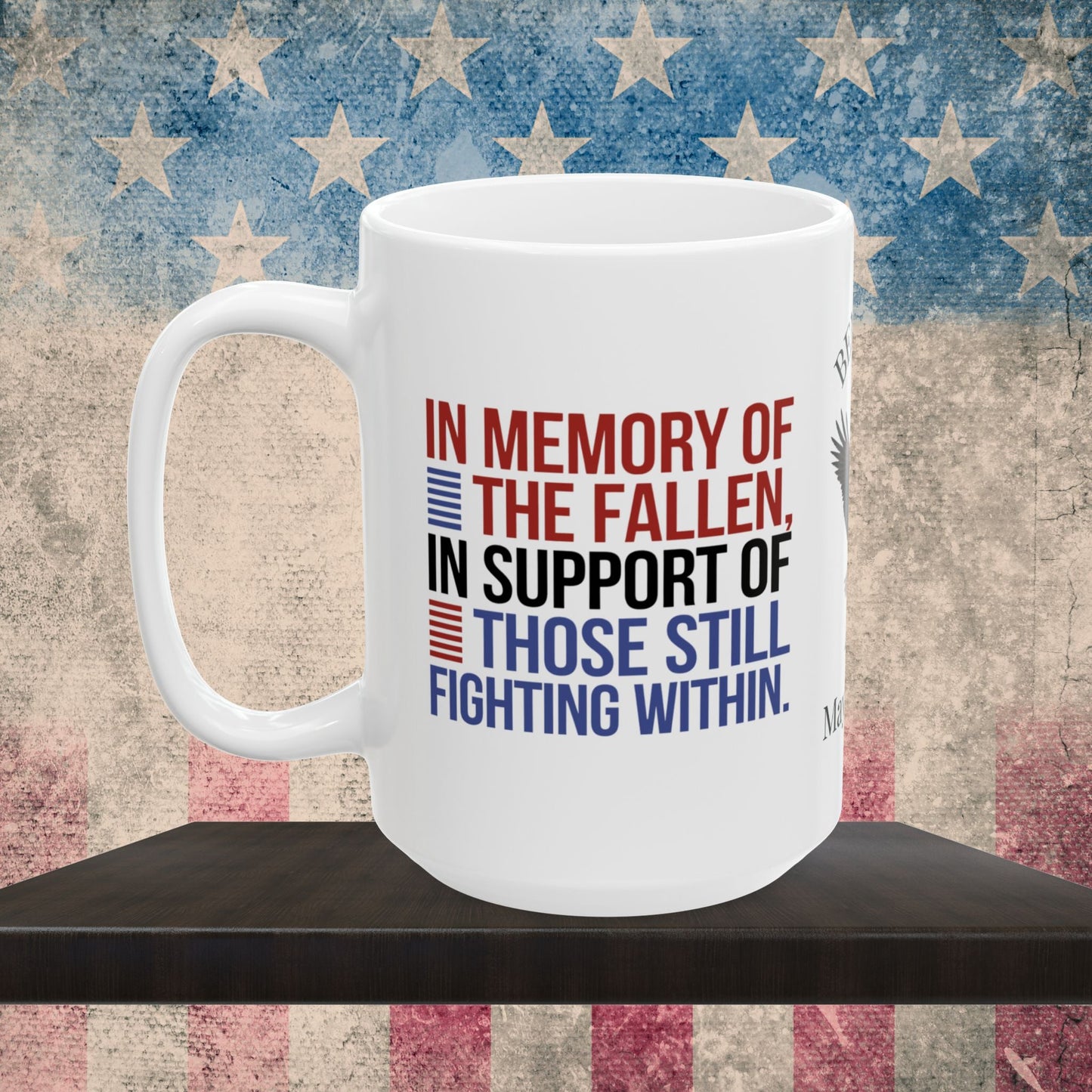 In Memory of the Fallen Memorial Day mug - PTSD support, military loss tribute
