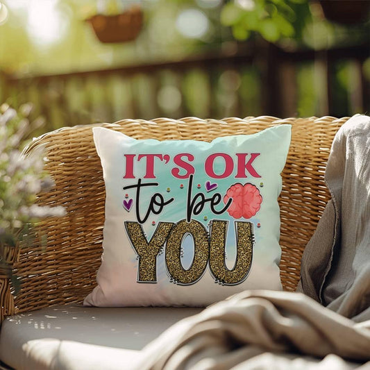 Shop our its ok to be you indoor outdoor pillow featuring the 18" x 18" style option from MySisterIsASurvivor.
