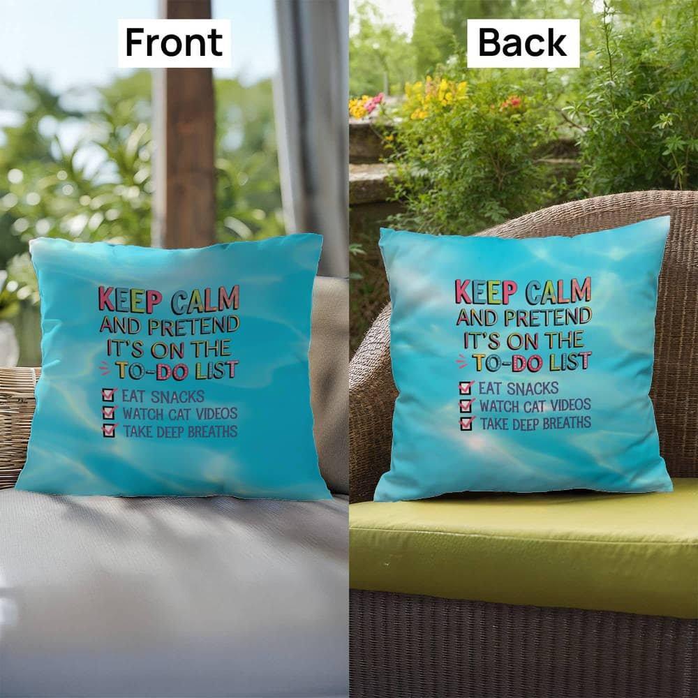 Shop our premium keep calm and pretend indoor outdoor pillow from MySisterIsASurvivor.