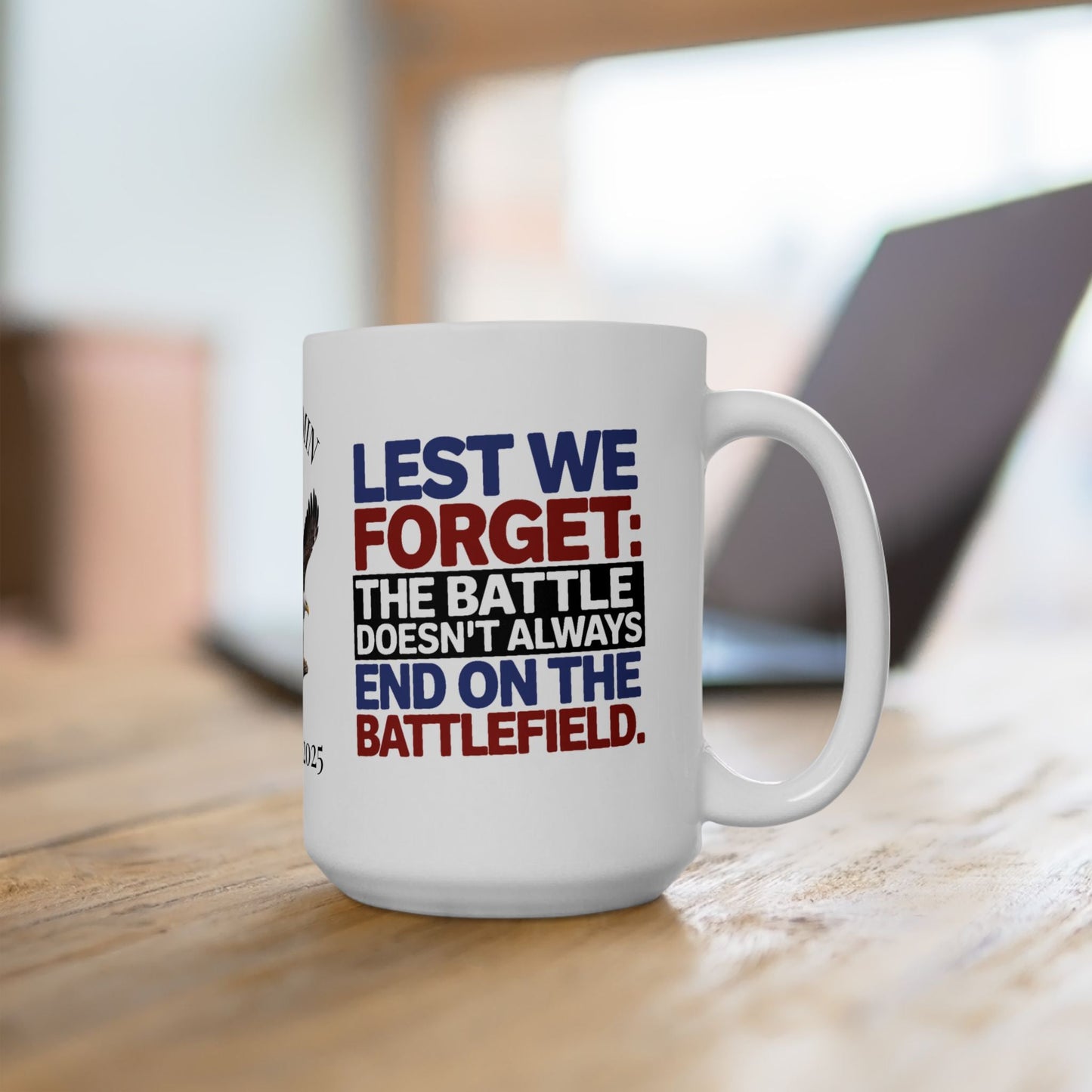 Custom Memorial Day mug with Lest We Forget - military tribute, PTSD support, veteran honor