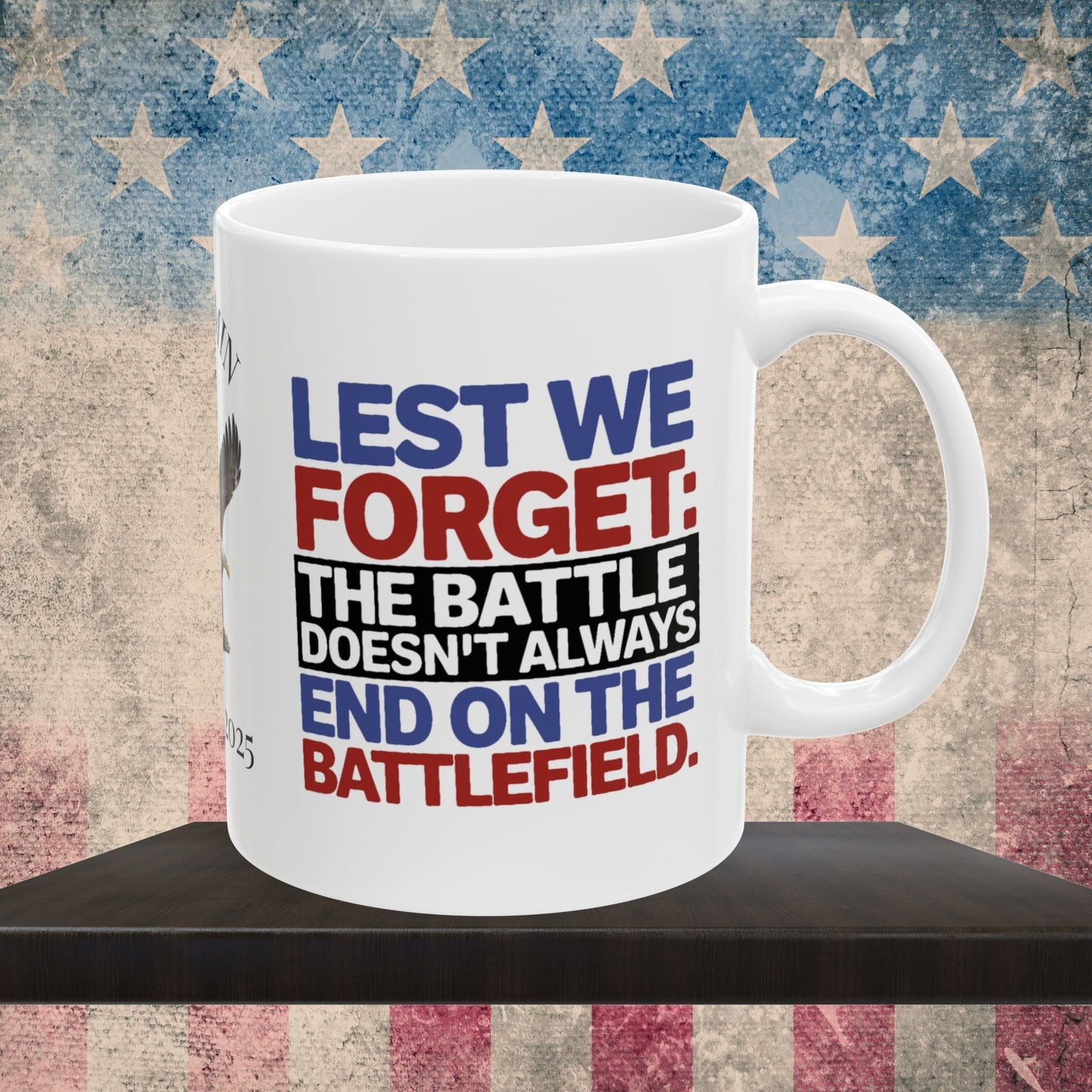 Custom Memorial Day mug with Lest We Forget - military tribute, PTSD support, veteran honor
