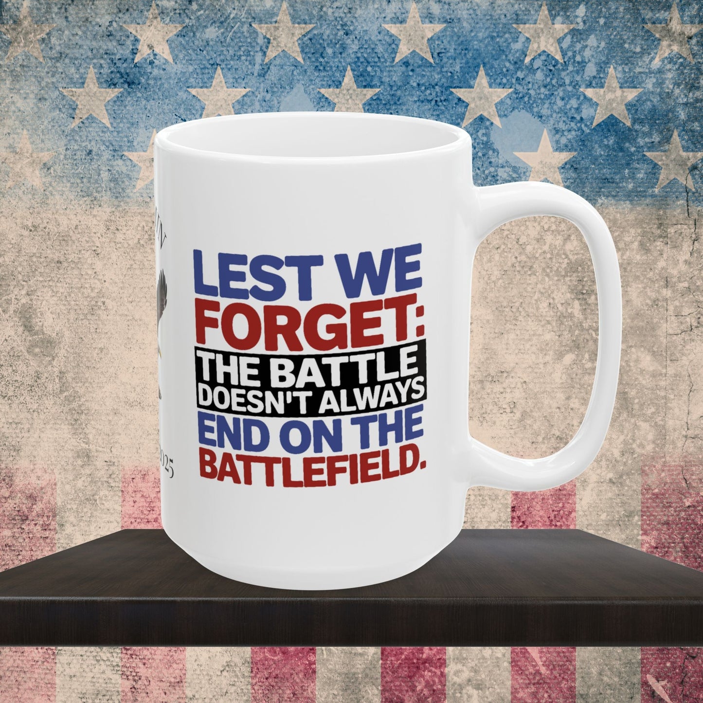 Custom Memorial Day mug with Lest We Forget - military tribute, PTSD support, veteran honor