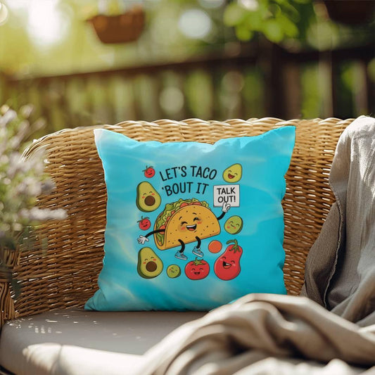 Shop our lets taco bout it indoor outdoor pillow featuring the 18" x 18" style option from MySisterIsASurvivor.