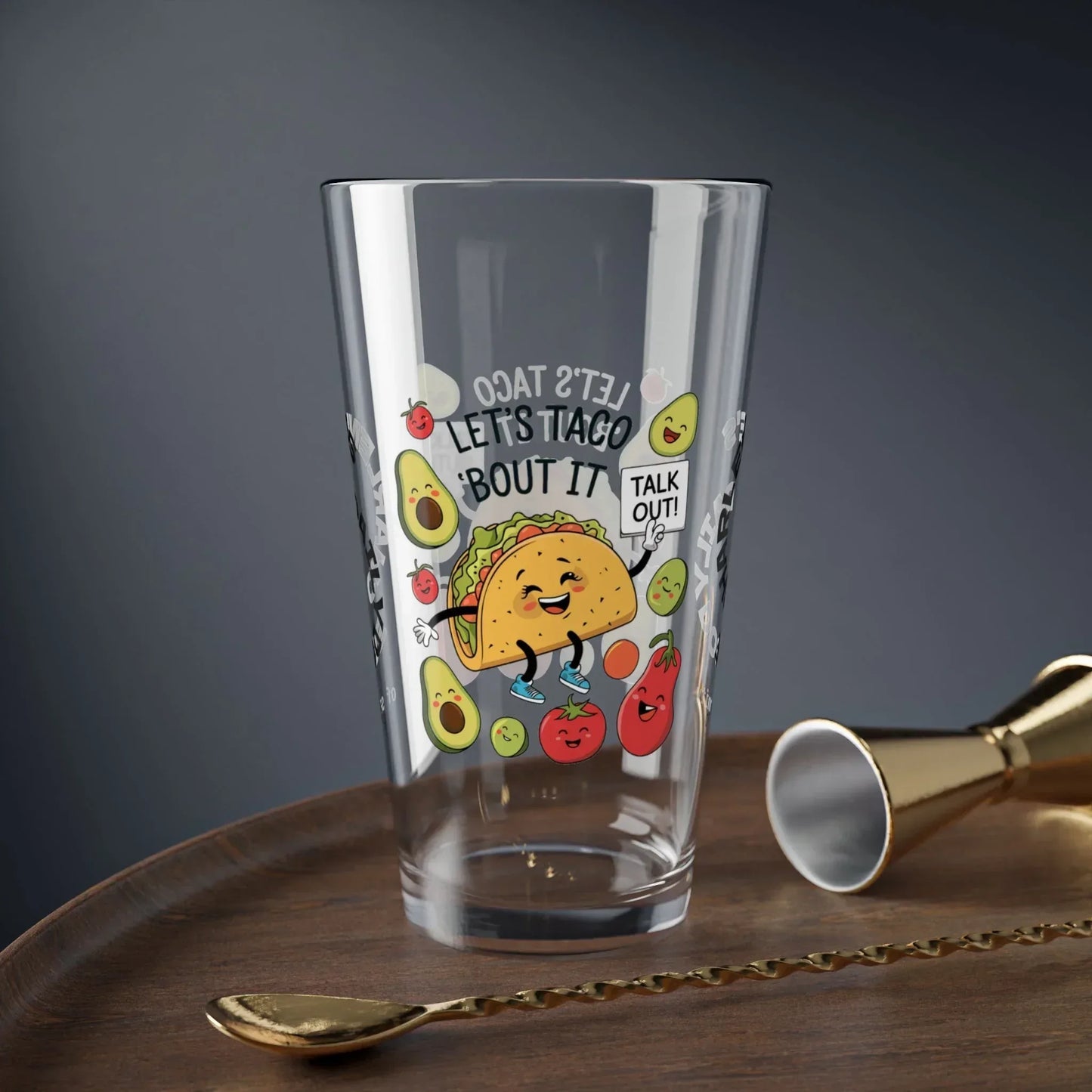 Shop our premium lets taco bout it pint glass 1 from MySisterIsASurvivor.