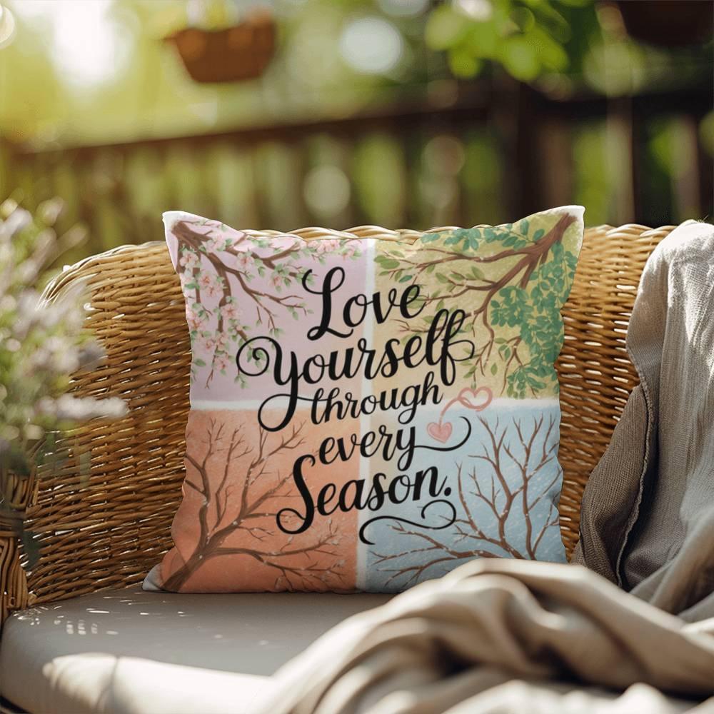 Shop our premium love yourself through every season self care pillow from MySisterIsASurvivor.