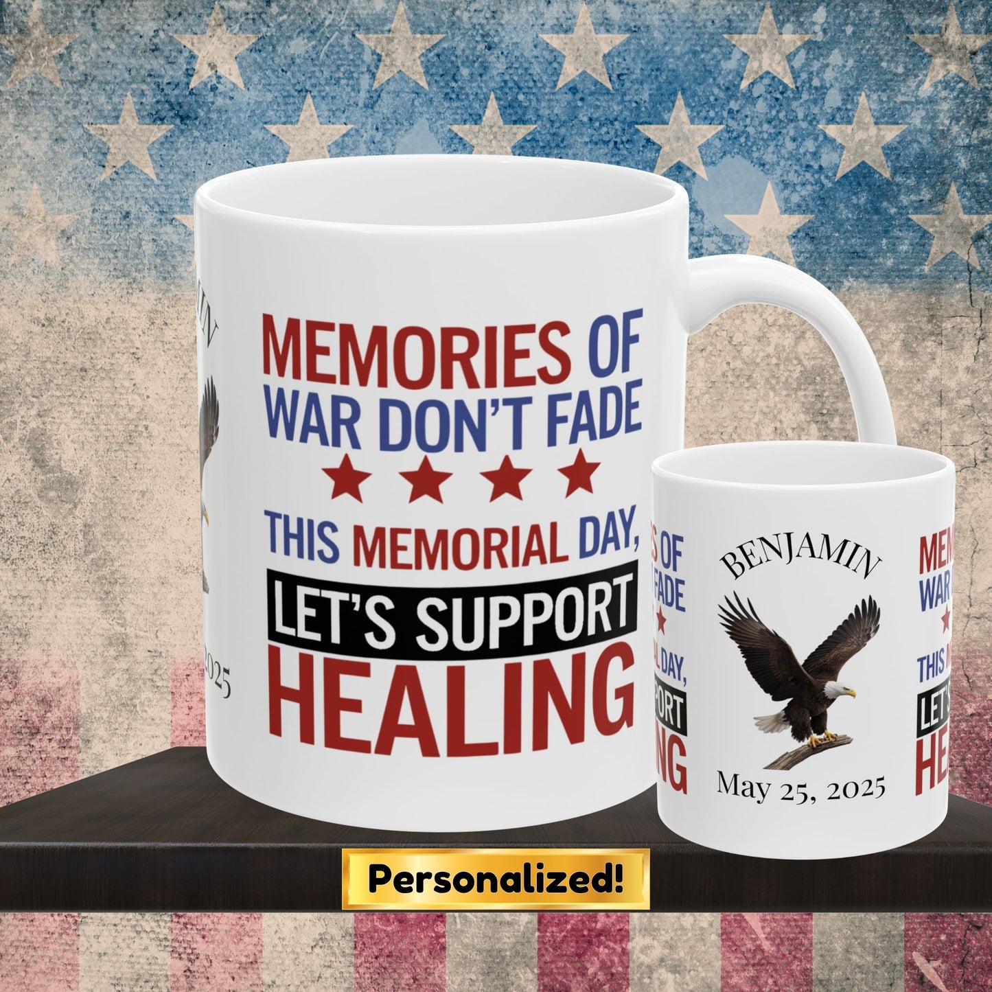 Memories of War Don't Fade custom Memorial Day mug - PTSD awareness, military tribute