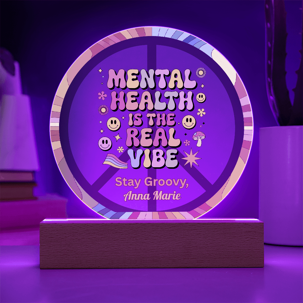 Mental Health Is Far Out 7" LED Acrylic Circle Plaque - Therapy Decor & Mental Health Gift - MySisterIsASurvivor