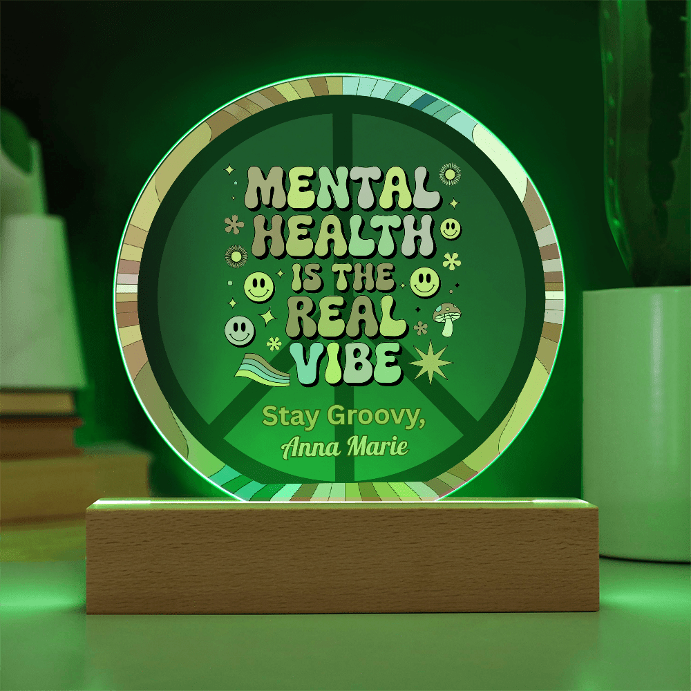 Mental Health Is Far Out 7" LED Acrylic Circle Plaque - Therapy Decor & Mental Health Gift - MySisterIsASurvivor