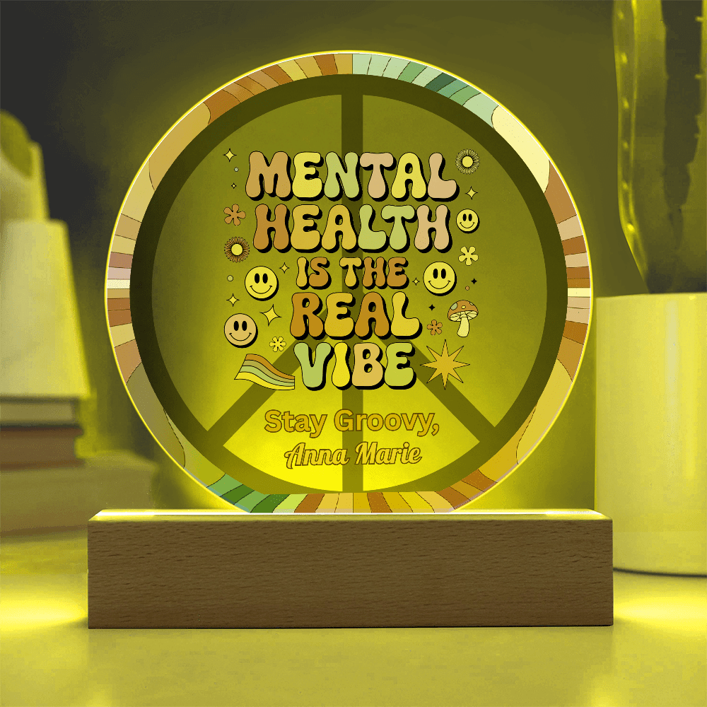 Mental Health Is Far Out 7" LED Acrylic Circle Plaque - Therapy Decor & Mental Health Gift - MySisterIsASurvivor